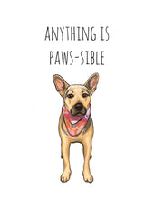 Load image into Gallery viewer, Anything is Paws-sible - A Collab with PROBAPaws and Alex Proba