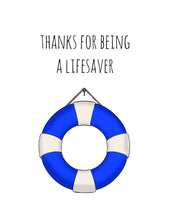 Load image into Gallery viewer, Life Saver Thanks