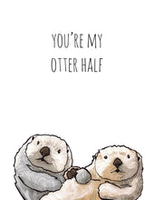 Load image into Gallery viewer, Otter Half