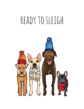 Load image into Gallery viewer, Ready to Sleigh