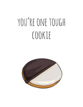 Load image into Gallery viewer, Tough Cookie