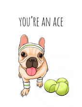 Load image into Gallery viewer, You're An Ace