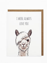 Load image into Gallery viewer, I Wool Always Alpaca