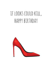 Load image into Gallery viewer, If Looks Could Kill Birthday