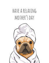 Load image into Gallery viewer, Relaxing Mother's Day