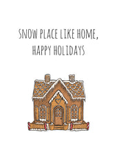 Load image into Gallery viewer, Snow Place Holiday