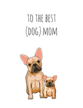 Load image into Gallery viewer, Best (Dog) Mom
