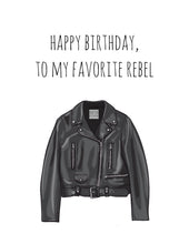 Load image into Gallery viewer, Favorite Rebel Jacket Birthday
