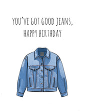 Load image into Gallery viewer, Good Jeans Birthday
