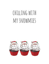 Load image into Gallery viewer, Chilling With My Snowmies
